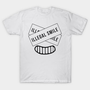 illegal Smile T-Shirt